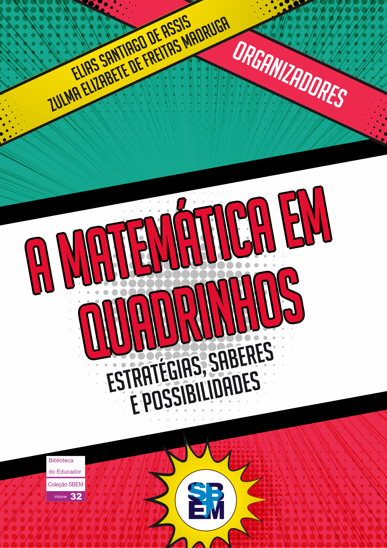 					Visualizar n. 32 (2025): A Matemática em quadrinhos: estratégias, saberes e possibilidades
				